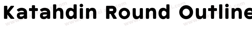 Katahdin Round Outline Bold字体转换